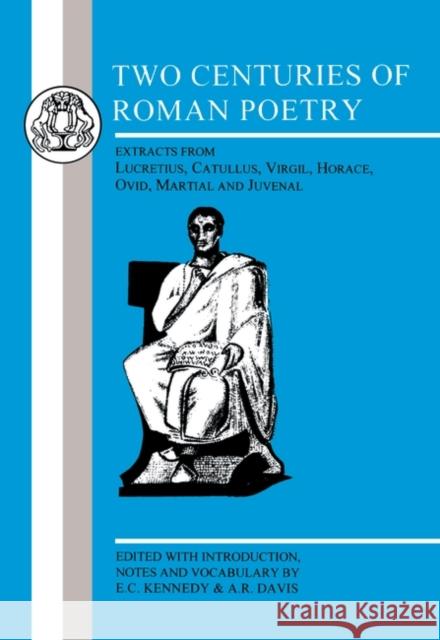 Two Centuries of Roman Poetry Eberhard Christoper Kennedy 9781853995279 Duckworth Publishers