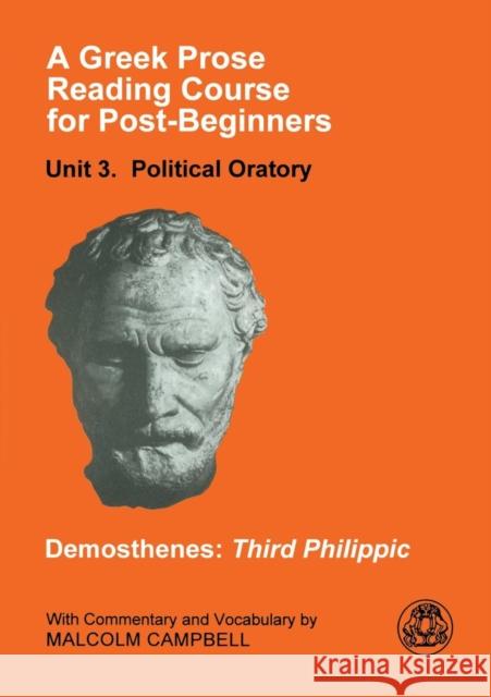 A Greek Prose Course: Unit 3: Public Oratory Demosthenes 9781853995392 Duckworth Publishers