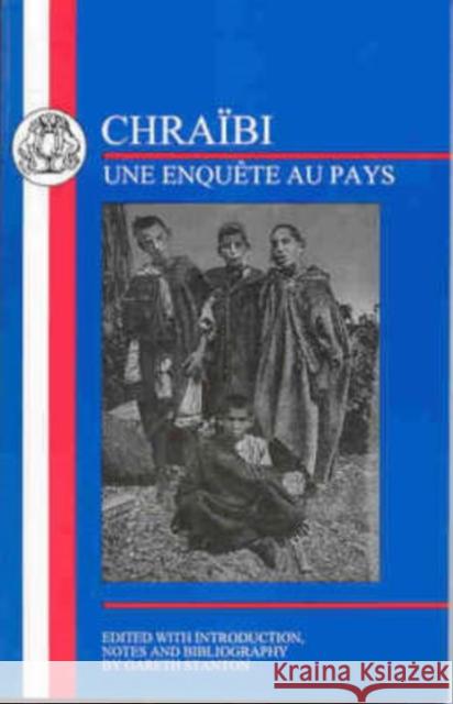 Chraibi: l'Enquête Au Pays Chraibi, Driss 9781853995446 Duckworth Publishers