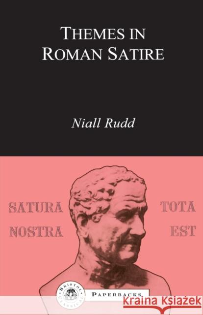 Themes in Roman Satire Rudd, Niall 9781853995613 Bristol Classical Paperbacks