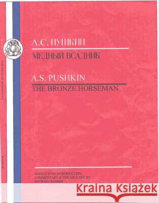 Pushkin: Bronze Horseman Pushkin, Aleksandr Sergeevich 9781853995750 Duckworth Publishers