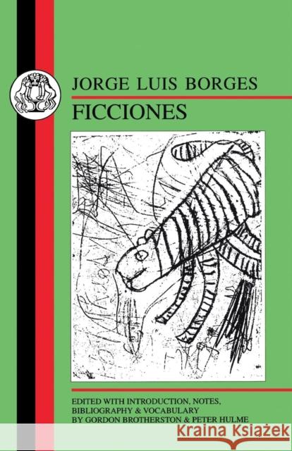 Borges: Ficciones Borges, Jorge Luis 9781853995903 Duckworth Publishers