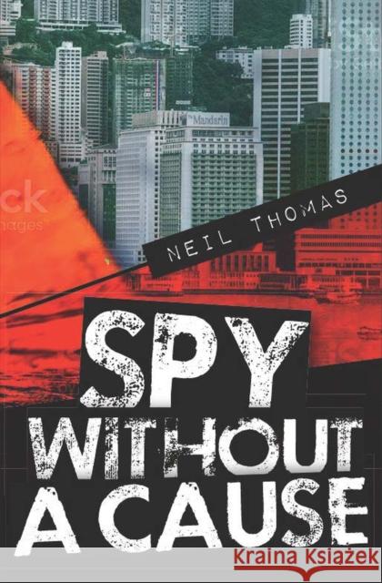 Spy Without a Cause Neil Thomas 9781854189127