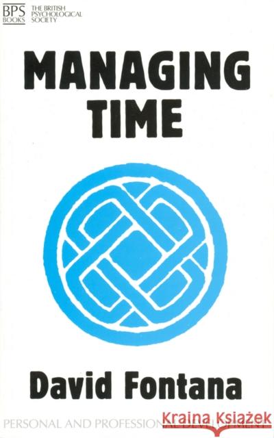 Managing Time David Fontana 9781854330895 Blackwell Publishers