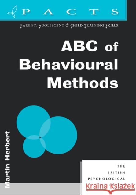 ABC of Behavioural Methods Martin Herbert Herbert 9781854331953 Wiley-Blackwell