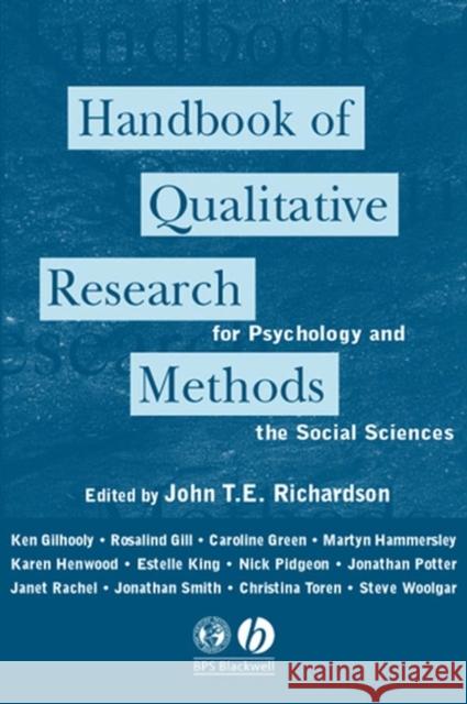Handbook of Qualitative Research Methods for Psychology and the Social Sciences John T. E. Richardson Blackwell Publishers 9781854332042