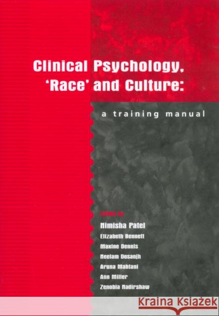 Clinical Psychology, 'Race' and Culture: A Training Manual Patel, Nimisha 9781854333193 Blackwell Publishers