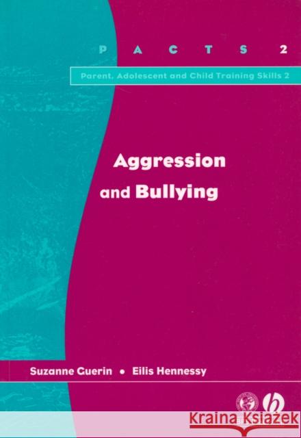 Aggression and Bullying Suzanne Guerin Elis Hennessey Guerin 9781854333513 Wiley-Blackwell