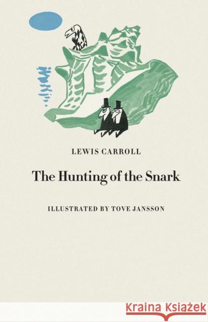 The Hunting of the Snark Lewis Carroll Tove Jansson 9781854379566 Tate Publishing