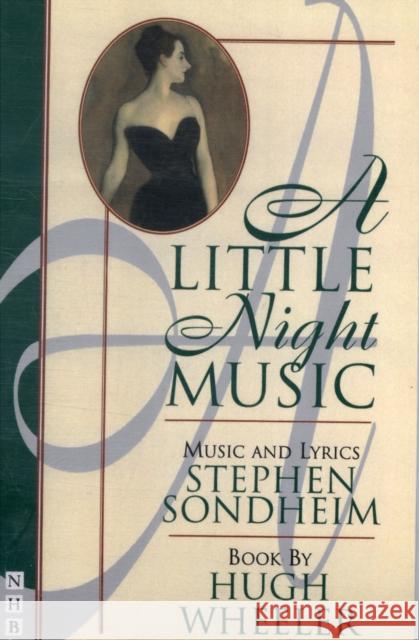 A Little Night Music Stephen Sondheim Hugh Wheeler 9781854591074 NICK HERN BOOKS