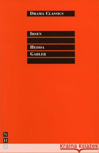 Hedda Gabler Ibsen, Henrik 9781854591845 Nick Hern Books