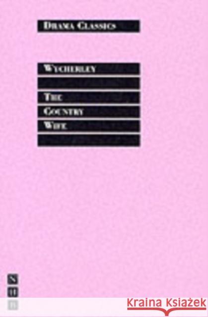 The Country Wife William Wycherley 9781854592255 0