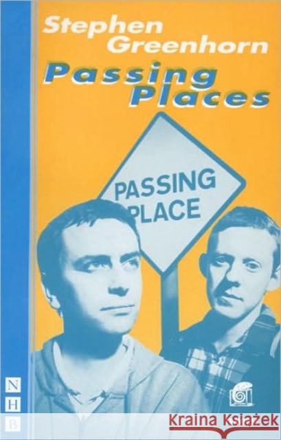 Passing Places Stephen Greenhorn 9781854593498 Nick Hern Books