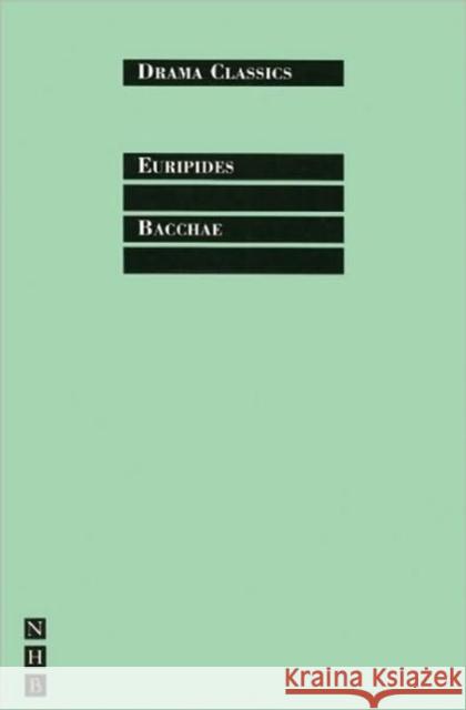 Bacchae Euripides                                Frederic Ralphael Kenneth McLeish 9781854594112