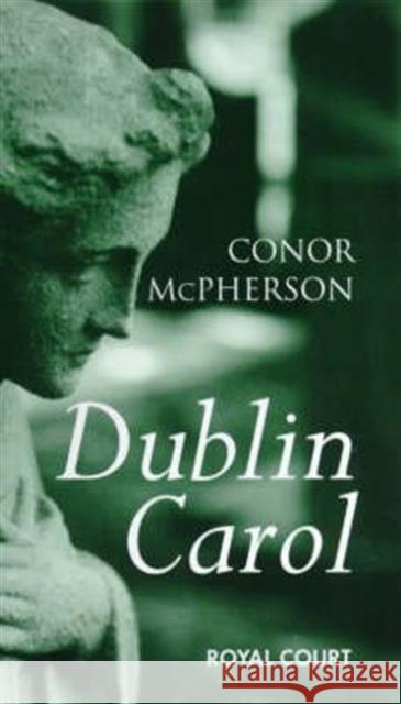 Dublin Carol Conor Mcpherson 9781854594556