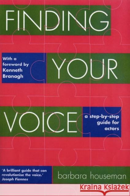 Finding Your Voice: A step-by-step guide for actors Barbara Houseman 9781854596598 Nick Hern Books