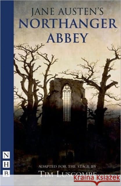 Northanger Abbey Austen, Jane 9781854598370 Nick Hern Books