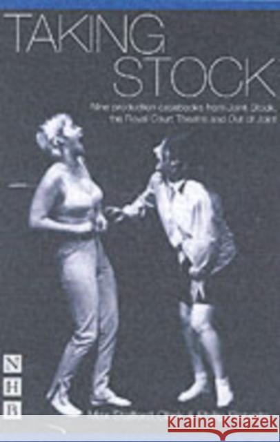 Taking Stock: Nine Production Casebooks Stafford-Clark, Max 9781854598400 Nick Hern Books