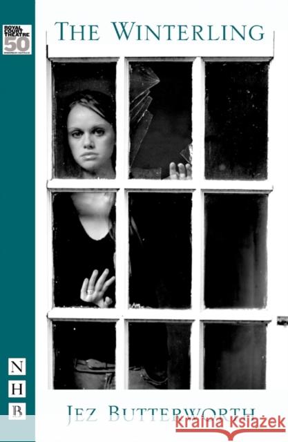 The Winterling Jez Butterworth 9781854599261 Nick Hern Books
