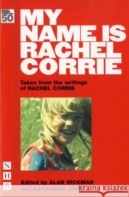 My Name is Rachel Corrie Rachel Corrie 9781854599469