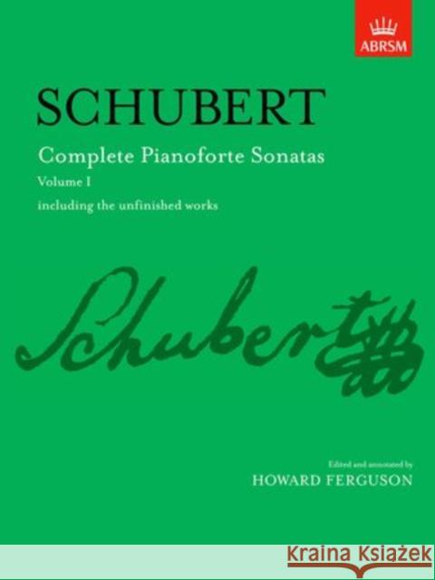 Complete Pianoforte Sonatas, Volume I : including the unfinished works  9781854721358 Associated Board of the Royal Schools of Musi