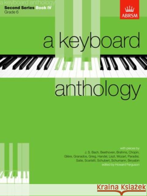 A Keyboard Anthology, Second Series, Book IV  9781854721860 Associated Board of the Royal Schools of Musi