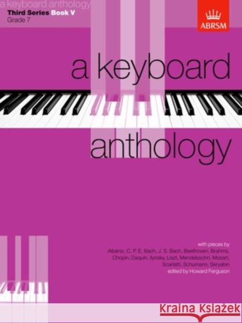 A Keyboard Anthology, Third Series, Book V  9781854722195 Associated Board of the Royal Schools of Musi