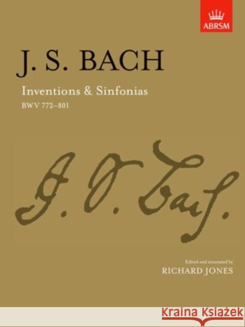 Inventions & Sinfonias: BWV 772-801 JohannSebastian Bach 9781854722386 Associated Board of the Royal Schools of Musi