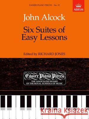 Six Suites of Easy Lessons  9781854722461 Associated Board of the Royal Schools of Musi