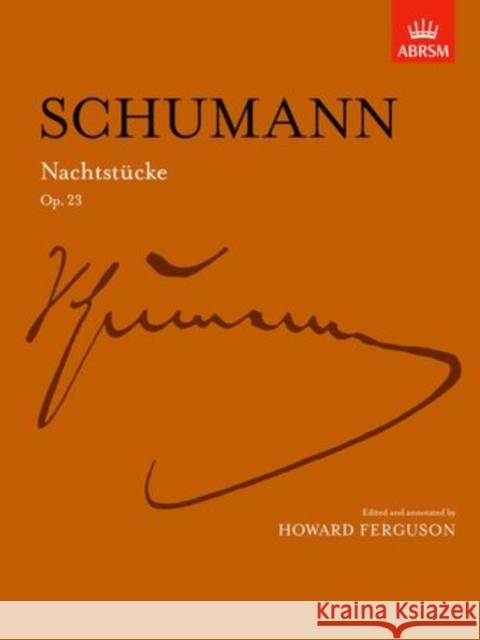 Nachtstucke, Op. 23  9781854723666 Associated Board of the Royal Schools of Musi