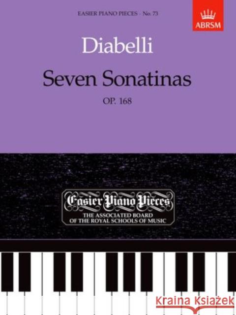 Seven Sonatinas, Op.168 : Easier Piano Pieces 73   9781854723888 0