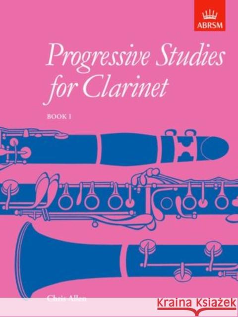 Progressive Studies for Clarinet, Book 1  9781854724564 Associated Board of the Royal Schools of Musi