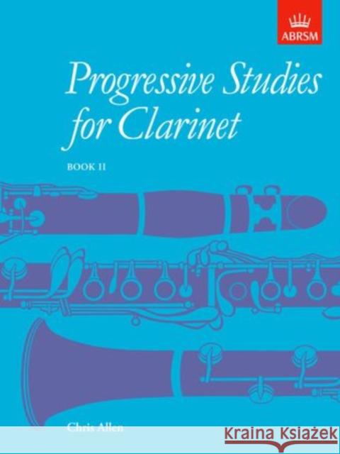 Progressive Studies for Clarinet, Book 2  9781854724571 Associated Board of the Royal Schools of Musi