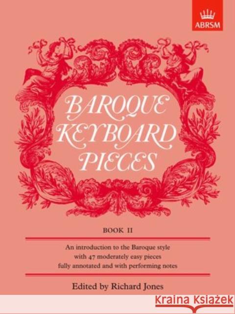 Baroque Keyboard Pieces, Book II (moderately easy)  9781854724595 Associated Board of the Royal Schools of Musi