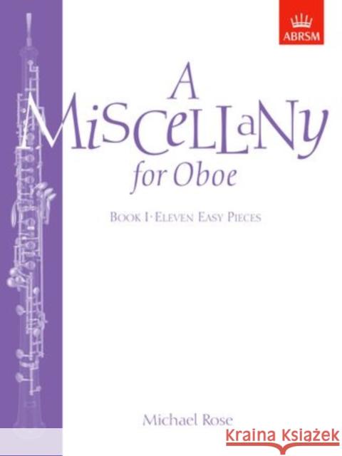 A Miscellany for Oboe, Book I : Eleven easy pieces  9781854724984 Associated Board of the Royal Schools of Musi