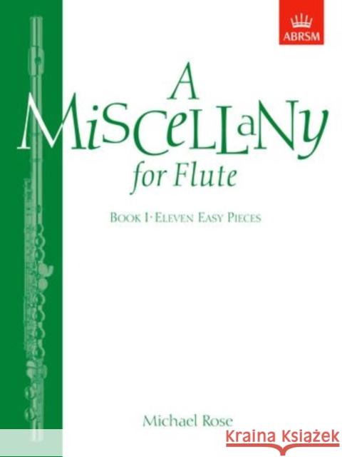 A Miscellany for Flute, Book I : (Eleven easy pieces)  9781854725394 Associated Board of the Royal Schools of Musi