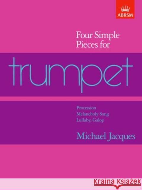 Four Simple Pieces for Trumpet  9781854725547 Associated Board of the Royal Schools of Musi