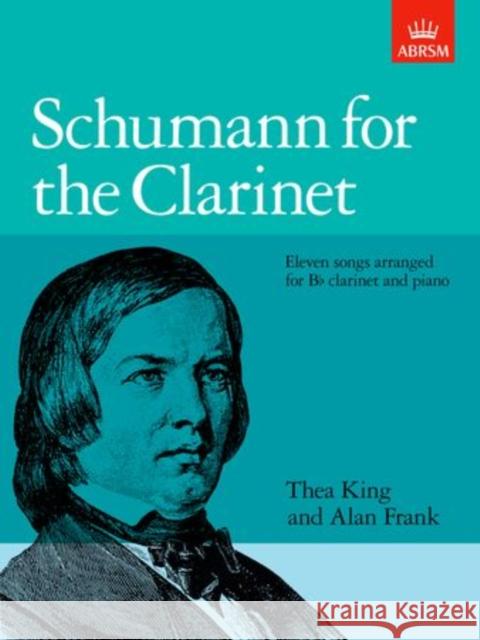 Schumann for the Clarinet Robert Schumann 9781854725998