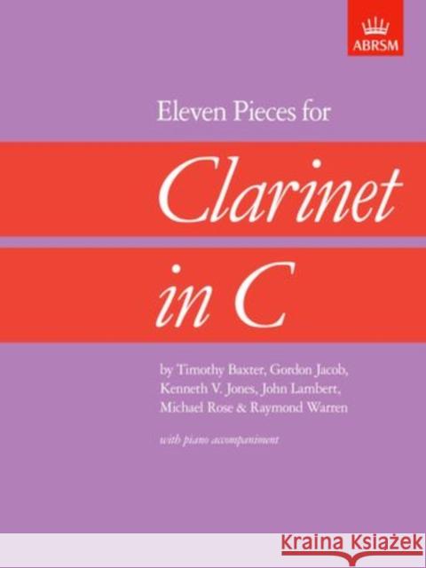 Eleven Pieces for Clarinet in C  9781854726070 Associated Board of the Royal Schools of Musi