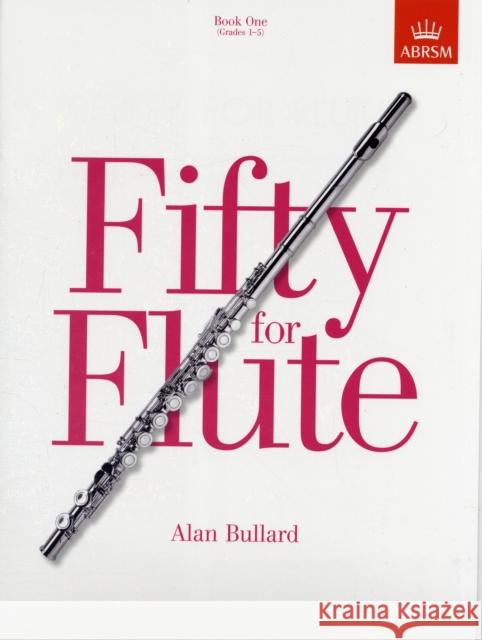 Fifty for Flute, Book One: (Grades 1-5)  9781854728661 Associated Board of the Royal Schools of Musi