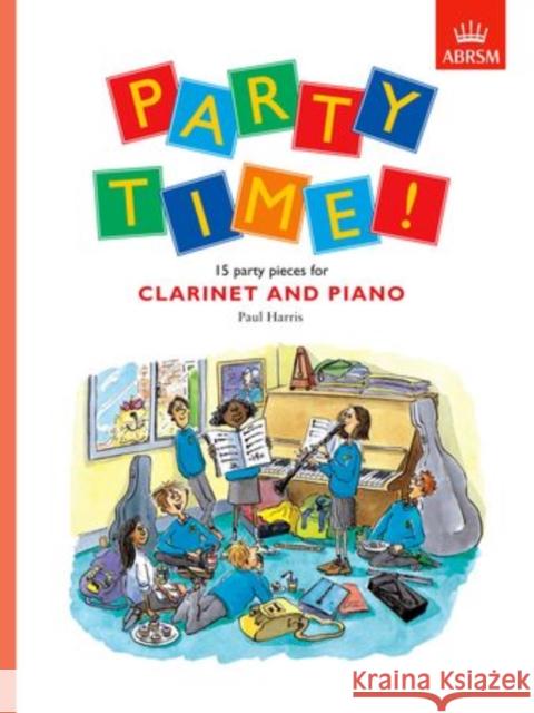 Party Time! 15 party pieces for clarinet and piano  9781854729217 Associated Board of the Royal Schools of Musi