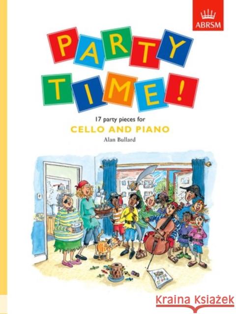 Party Time! 17 party pieces for cello and piano  9781854729477 ASSOCIATED BOARD OF THE ROYAL SCHOOL OF MUSIC