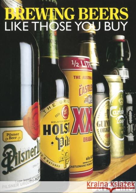 Brewing Beers Like Those You Buy Dave Line, Roy Ekins 9781854861252 Special Interest Model Books