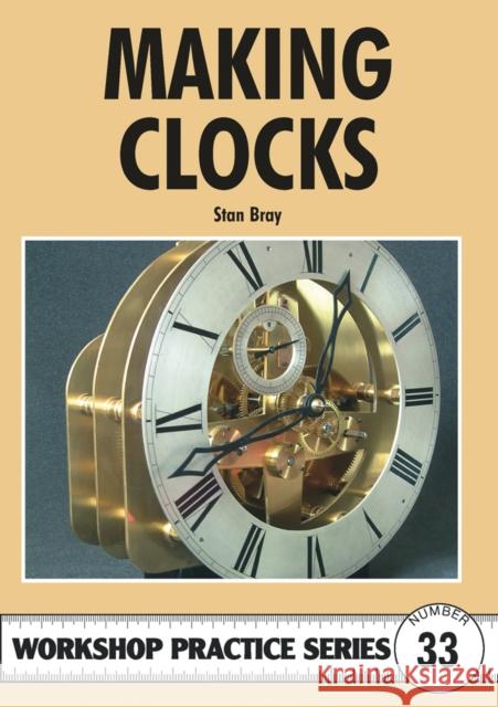 Making Clocks Stan Bray 9781854862143