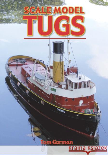 Scale Model Tugs Tom Gorman 9781854862556