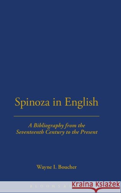 Spinoza in English, a Bibliography Boucher, Wayne 9781855066120