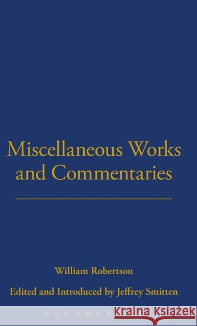 Miscellaneous Works and Commentaries Thoemmes Press                           William Robertson 9781855067332