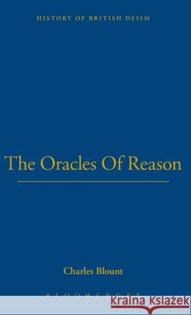 Oracles of Reason Charles Blount Bloomsbury Publishing 9781855067349 Thoemmes Press