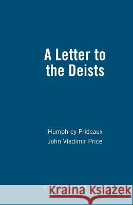 Letter To The Deist: Works in the History of British Deism Bloomsbury Publishing 9781855067356