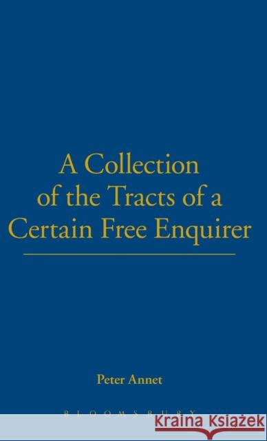 A Collection of Tracts of a Certain Free Enquirer Publishing, Bloomsbury 9781855067417 Thoemmes Press